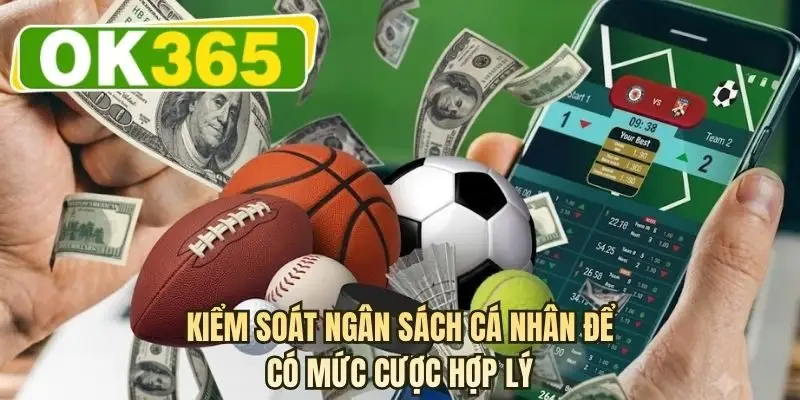 Kiểm soát ngân sách cá nhân để có mức cược hợp lý