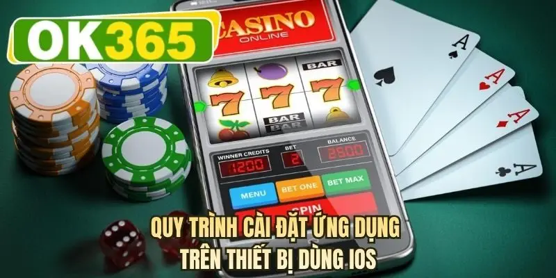 Quy trình cài đặt ứng dụng trên thiết bị dùng IOS