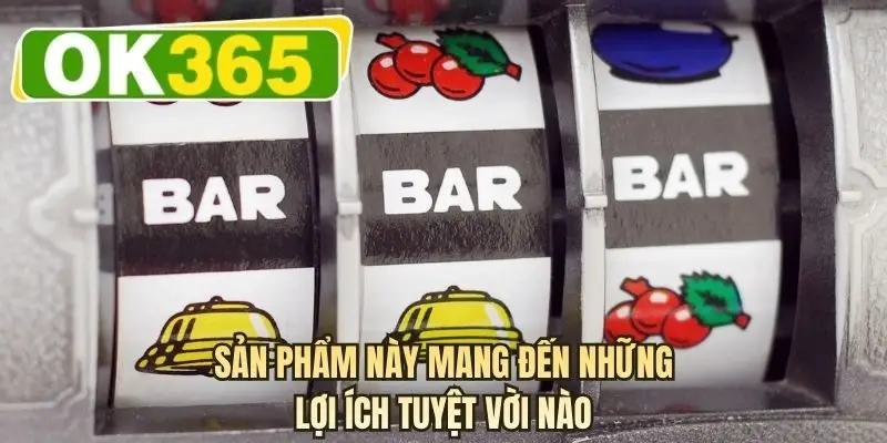 Sản phẩm này mang đến những lợi ích tuyệt vời nào